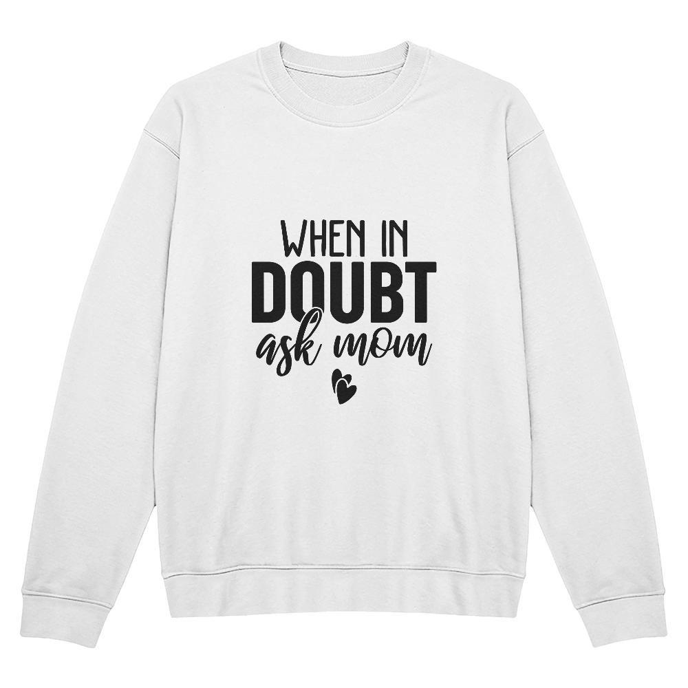 When In Doubt, Ask Mom T-Shirt for Mother's Day - momsparkle